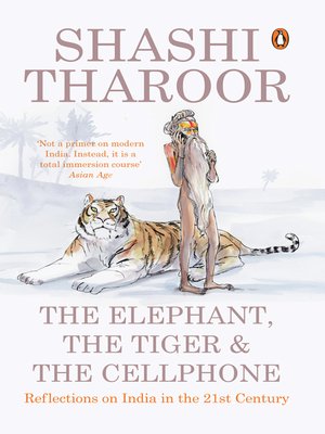 cover image of The Elephant, the Tiger and the Cellphone